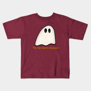‘Tis the damn spooky season Kids T-Shirt